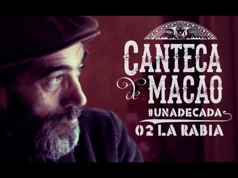 Canteca De Macao - Canteca de Macao feat Chico Ocaña - La Rabia