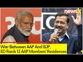 AAP Under ED Lens | Raids At AAP MP ND Guptas Residence | NewsX