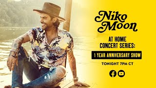 Niko Moon - At Home Concert Series 1 Year Anniversary Show