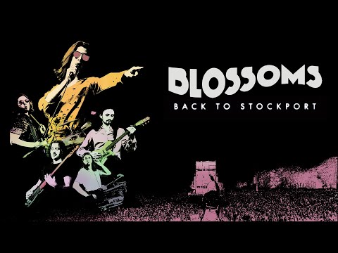 Blossoms: Back to Stockport'