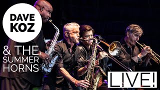 Dave Koz and The Summer Horns - LIVE Atlanta, GA 9/7/19