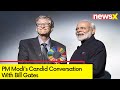 PM Modi and Bill Gates Interview | PM Modis Candid Conversation With Bill Gates | NewsX