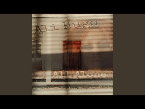 Ali Hugo - All Alone