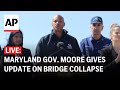 LIVE: Maryland Gov. Wes Moore press conference on Baltimore bridge collapse