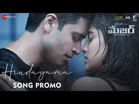 Promo: Hrudayama Telugu song from Major ft. Adivi Sesh, Saiee Manjrekar