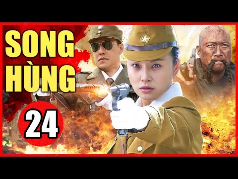 Phim Mới 2022 Thuyết Minh | Song Hùng - Tập 24 | Phim Bộ Hành Động Trung Quốc Hay Nhất 2022