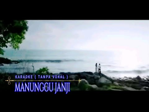 Karaoke | Manunggu Janji | Lagu Minang
