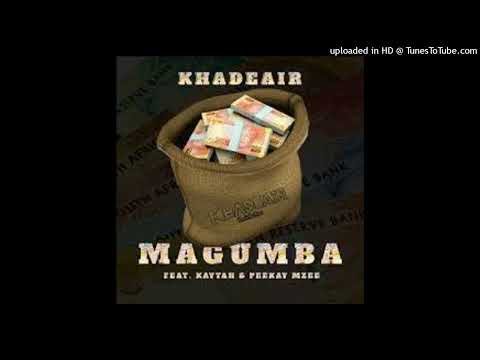 Khadeair - Magumba (ft Kaytah & Peekay Mzee)