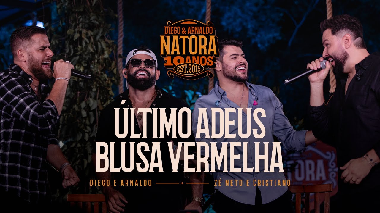 Diego e Arnaldo – Último adeus / Blusa vermelha (Part. Zé Neto e Cristiano) Diego e Arnaldo – Último adeus / Blusa vermelha (Part. Zé Neto e Cristiano)