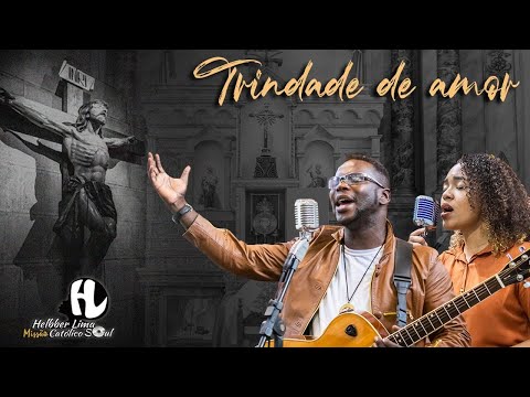 Helbber Lima – Trindade de Amor (Feat Isabela Santos)