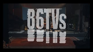 86TVs - Higher Love (Live At Empire Studios)