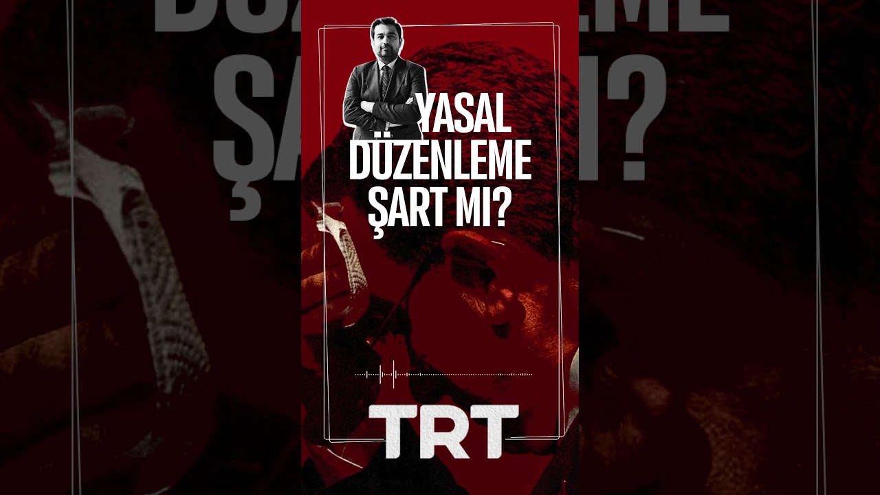 Yargılamaların TRT'de yayınlanabilmesi için yasal düzenleme gerekli mi?