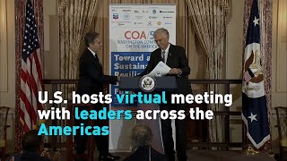 U.S. hosts virtual meeting with leaders across the Americas