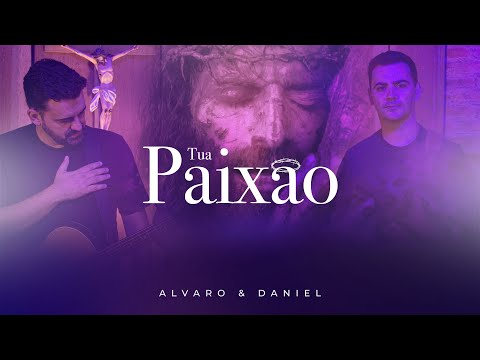 Confira o clipe do single “Tua Paixão” de Alvaro & Daniel