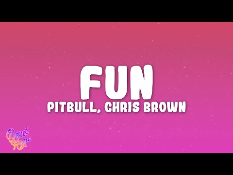 Pitbull - Fun ft. Chris Brown
