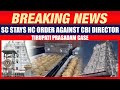 Supreme Court Stays Andhra Pradesh HC Order Against CBI Director in Tirupati Prasadam Case | News9