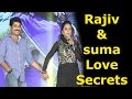 Actor Rajiv Kanakala shares love secrets with anchor Suma