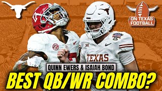 Quinn Ewers & Isaiah Bond: Best QB/WR Combo in 2024? | Texas Longhorns Football | SEC