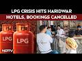 LPG News | Haridwar Tourism Hit As LPG Shortage Triggers Cancellations