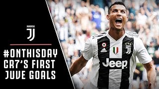 #ONTHISDAY | CRISTIANO RONALDO'S FIRST GOALS FOR JUVENTUS!