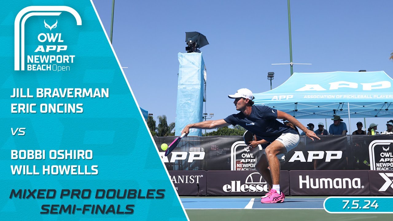 2024 The OWL APP Newport Beach Open I Braverman/Oncins vs. Oshiro/Howells | Mixed Doubles Semis