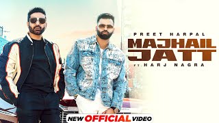 Majhail Jatt ~ Preet Harpal | Punjabi Song