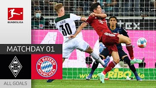 Strong Opening Match | Borussia M’gladbach — FC Bayern München 1-1 | All Goals | MD 1 – 2021/22