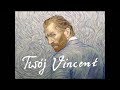 TWÓJ VINCENT