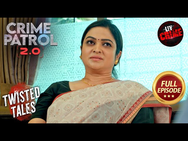 2 Parties की घिनौनी चाल में गई एक Innocent की जान | Crime Patrol 2.0 | Twisted Tales