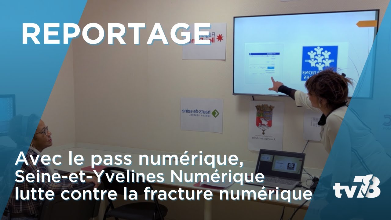 Avec le pass numérique, Seine-et-Yvelines Numérique lutte contre la fracture numérique