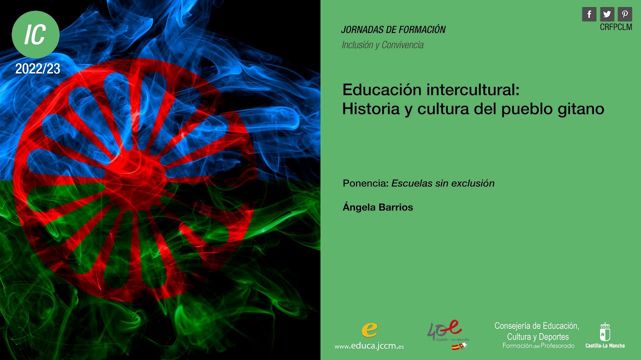 #Jornadas_CRFPCLM: Hª y Cultura del Pueblo Gitano - Escuelas sin exclusión, Ángela Barrios