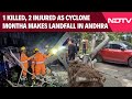 Cyclone Montha Landfall | 1 Killed, 2 Injured As Cyclone Montha Makes Landfall In Andhra