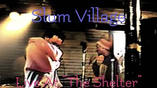 Slum Village - Live At The Shelter (St. Andrews Hall, 1996) *HouseShoes Removed*