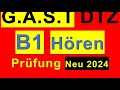 10# Pr?fung B1 - Neu 2024  - G.A.S.T DTZ B1, H?ren 1-4