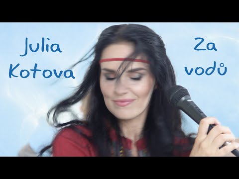 Julia  Kotova - Za vodů