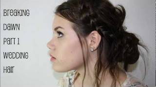 ... - Breaking Dawn Part 1 : Bella Swan Wedding Hair Tutorial. - YouTube