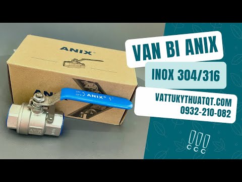 video Van Bi Tay Gạt ANIX Inox 304/316