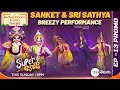 Super Jodi- Sanket & Sri Satya Buttabomma Song Performance | Cultures Of India Theme | Sun @ 9PM