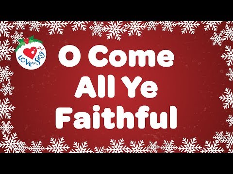 O Come All Ye Faithful with Lyrics | Christmas Songs & Carols | Children Love to Sing