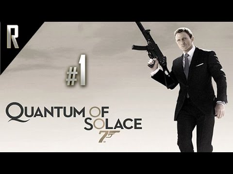 video 007: Quantum of Solace