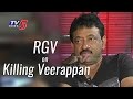 Ram Gopal Varma Interview On KILLING VEERAPPAN