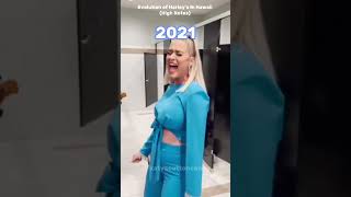 Evolution Of Harley's In Hawaii (High Note - 2019-25) #katyperry #harleysinhawaii #fyp #youtube