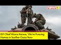 IDF Chief Warns Hamas | Were Pursuing Hamas in Souther Gaza Now |  NewsX