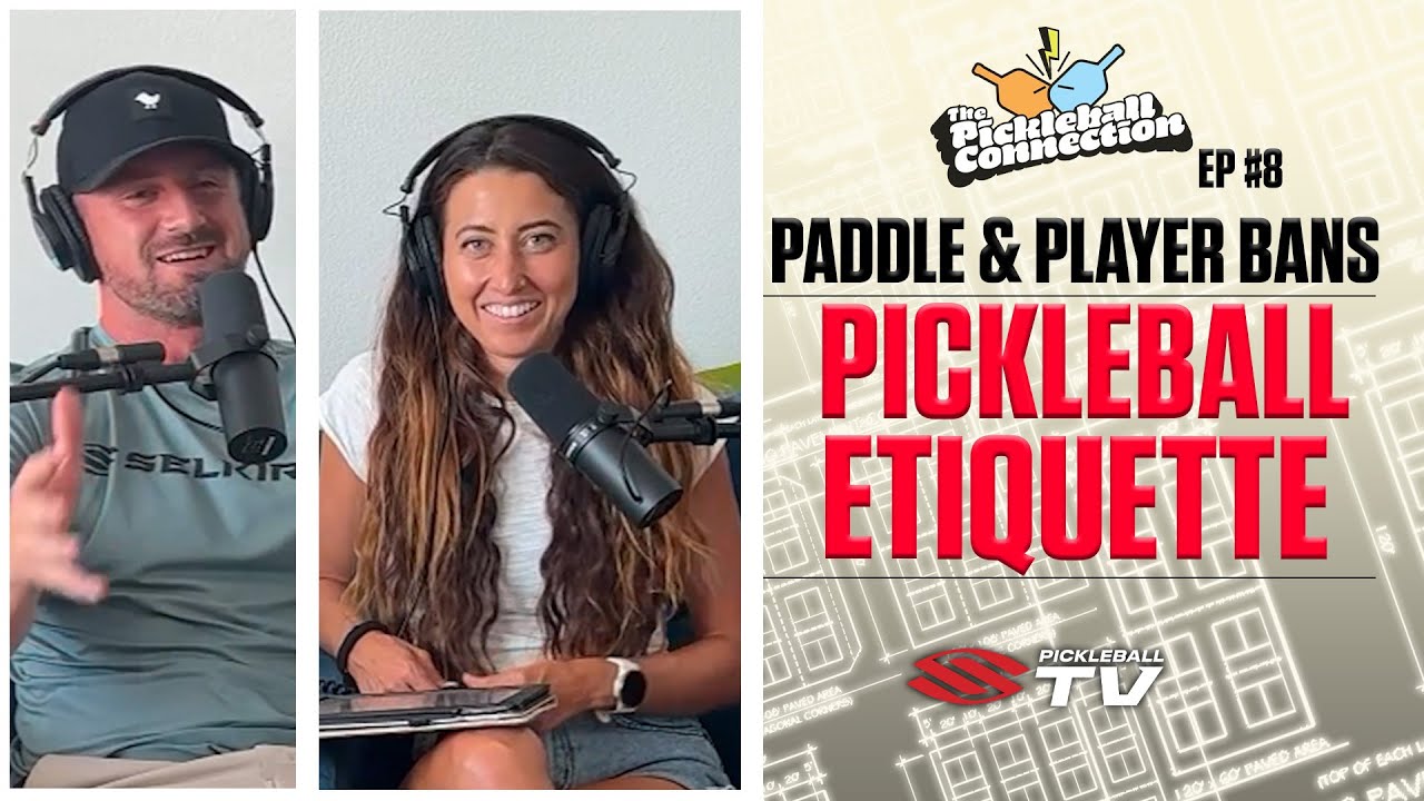 Banned Pickleball Players & Paddles + Rec Pickleball Etiquette 🏓 | Pickleball Connection