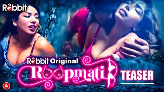 Roopmati (2023) Rabbit App Web Series Trailer