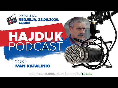 HAJDUK PODCAST #2 | Gost: Ivan Katalinić