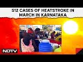 Heatwave In Karnataka | Temperature Crosses 40-Degree Mark In Karnataka