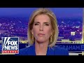 Laura Ingraham: Democrats arent worried about what happens to America