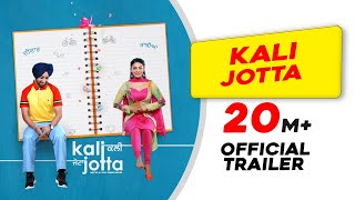 Kali Jotta (2023) Punjabi Movie Trailer
