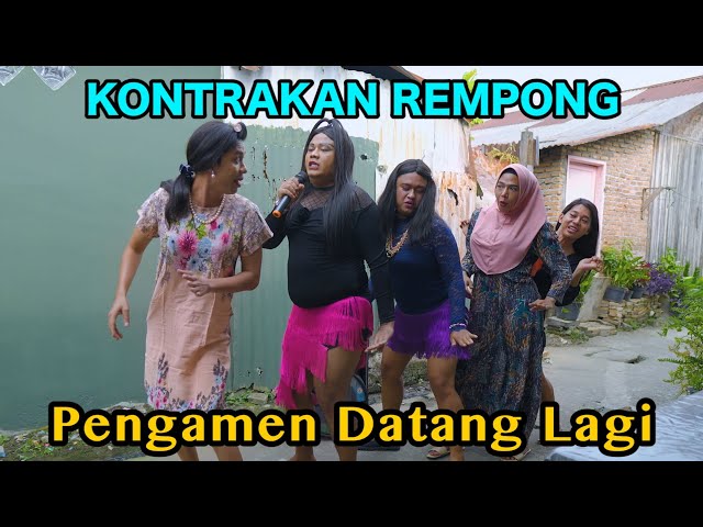 PENGAMEN DATANG LAGI || KONTRAKAN REMPONG EPISODE 989